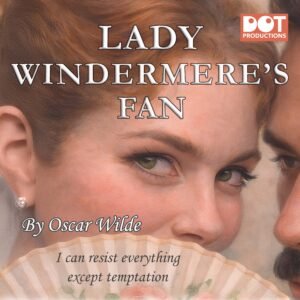 Lady Windermere's Fan August 28th, Peterborough Cathedral 7pm